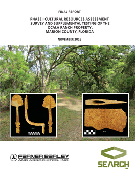 Phase I Cultural Resources Assessment Survey and Supplemental Testing of the Ocala Ranch Property, Marion County, Florida