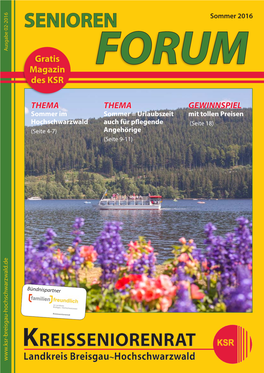 SENIORENFORUM I 1 SENIOREN Sommer 2016 Ausgabe 02-2016 Ausgabe Gratis Magazin FORUM Des KSR