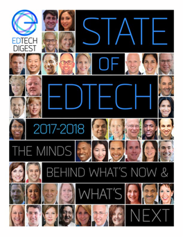 STATE of EDTECH Message That Will Manifest Itself in 2017-2018:THE MINDS BEHIND the FUTURE Countless Ways As We Unveil and Share It Well Into the 2020S