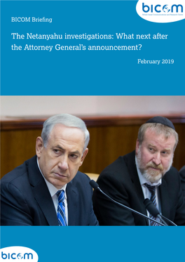 The Netanyahu Investigations: What Next After the Attorney General’S Announcement?