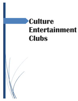 Culture Entertainment Clubs