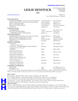 LESLIE HENSTOCK F (212) 586 2855 AEA Height 5’2” Voice: Mix/Belt/Soprano to High Eb