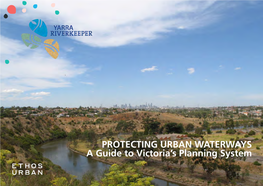 PROTECTING URBAN WATERWAYS a Guide to Victoria's Planning System