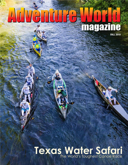 Texas Water Safari the World’S Toughest Canoe Race Adventure World Magazine | Fall 2019 1 31 05
