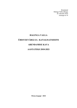 HALINGA Valla Ühiseveevärgi- Ja Kanalisatsiooni Arendamise Kava 2010-2021