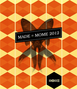 Made in Mome 2012 Fókuszban Média in Focus Media