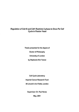 Regulation of Cdc18 and Cdt1 Restricts S Phase to Once Per Cell