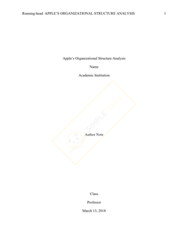 Running Head: APPLE's ORGANIZATIONAL STRUCTURE ANALYSIS 1 Apple's Organizational Structure Analysis Name Academic Institutio