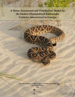 Status Assessment and Distribution Model for the Eastern Diamondback Rattlesnake (Crotalus Adamanteus) in Georgia