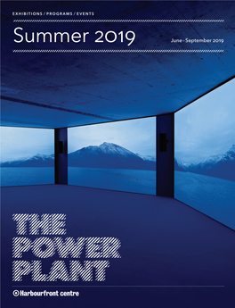 Summer 2019 June – September 2019 OVERVIEW