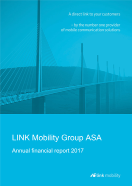 2017 Annual Report LINK Mobility Group AS