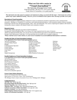 “Visual Journalism”? the University of Georgia Career Center Clark Howell Hall, 706-542-3375, Grady School of Journalism