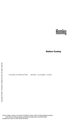 Conley, Dalton. Honky, University of California Press, 2000. Proquest Ebook Central