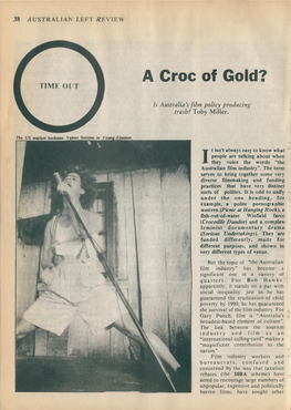 Time Out: 1. a Croc of Gold? 2. Lights, Camera, Glasnost