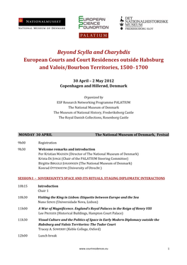 Beyond Scylla and Charybdis European Courts and Court Residences Outside Habsburg and Valois/Bourbon Territories, 1500–1700