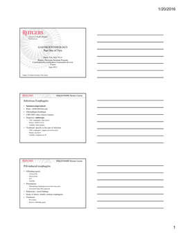 GASTROENTEROLOGY Part One of Two Infectious Esophagitis Pill-Induced Esophagitis
