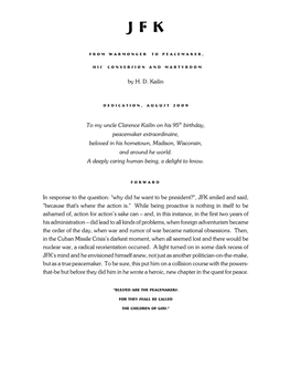 By H. D. Kailin to My Uncle Clarence Kailin on His 95Th Birthday, Peacemaker Extraordinaire, Beloved in His Hometown, Madison, W