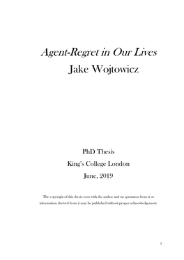 Agent-Regret in Our Lives Jake Wojtowicz