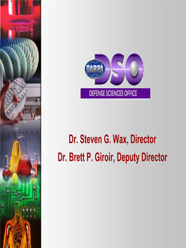 Dr. Steven G. Wax, Director Dr. Brett P. Giroir, Deputy Director Dr