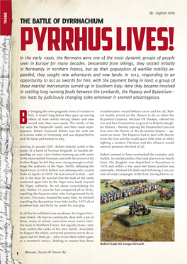 THE BATTLE of DYRRHACHIUM PYRRHUS LIVES! in the Early 1000S, the Normans Were One of the Most Dynamic Groups of People Seen in Europe for Many Decades