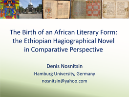 The Birth of an African Literary Form: the Ethiopian Hagiographical Novel in Comparative Perspective