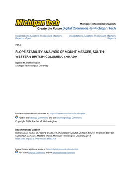 SLOPE STABILITY ANALYSIS of MOUNT MEAGER, SOUTH-WESTERN BRITISH COLUMBIA, CANADA", Master's Thesis, Michigan Technological University, 2014