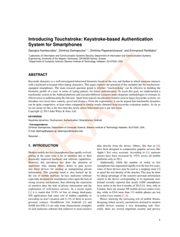 Keystroke-Based Authentication System for Smartphones Georgios Kambourakis1, Dimitrios Damopoulos2 ∗, Dimitrios Papamartzivanos1 and Emmanouil Pavlidakis1