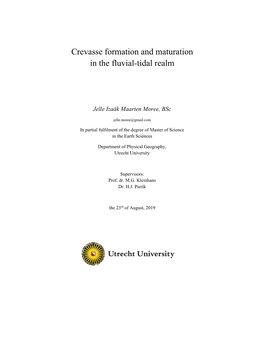 Crevasse Formation and Maturation in the Fluvial-Tidal Realm