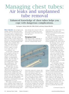 Managing Chest Tubes: Air Leaks and Unplanned Tube Removal Enhanced Knowledge of Chest Tubes Helps You Cope with Dangerous Complications