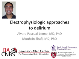 Electrophysiologic Approaches in Delirium