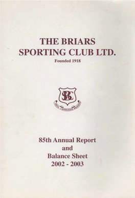 THE BRIARS SPORTING CLUB LTD. Founded 1918