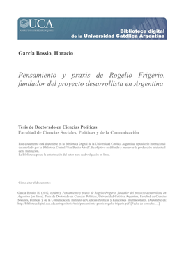 Pensamiento Y Praxis De Rogelio Frigerio, Fundador Del Proyecto Desarrollista En Argentina