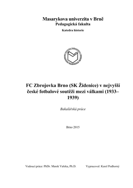 SK Židenice) V Nejvyšší České Fotbalové Soutěži Mezi Válkami (1933– 1939)