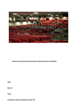 National Senior/Elite Championships at National Stadium 1940/2020 1940 March 2 Finals 51.3Kg Sean Tallon Beat Willie Knowles