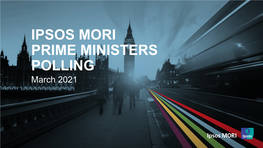 IPSOS MORI PRIME MINISTERS POLLING March 2021