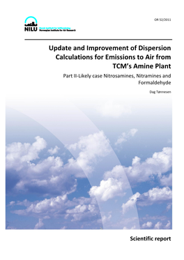 Update and Improvement of Dispersion Calculations for Emissions to Air from TCM’S Amine Plant Part II-Likely Case Nitrosamines, Nitramines and Formaldehyde