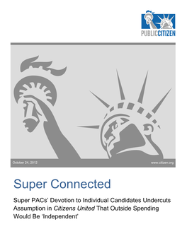 Single Candidate He Supreme Court’S Chief Rationale in Its Decision to Permit Unlimited Corporate T Spending to Influence Elections in Citizens United V