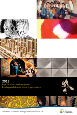 Arts Tasmania and Arts@Work Funding and Development Opportunities