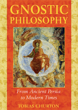 Gnostic Philosophy. from Ancient Persia to Modern Times