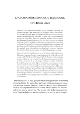 Joyce Carol Oates Weaves the Mysteries of Life Into Every Level of Her Texts, Be It Thematic, Structural, Lexical, Typographical, Etc