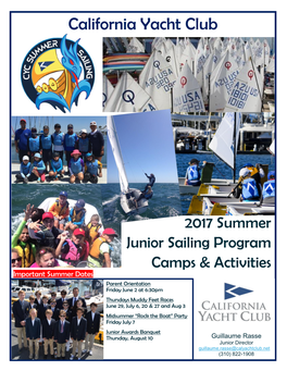 SAILING CAMP AFTER-CARE. Yes, We’Ll Have Extended Hours Throughout the Summer Sessions