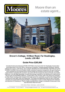 Drover's Cottage, 18 Moor Road, Far Headingley, Leeds, LS6 4BJ Guide Price £285,000