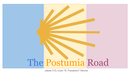 The Postumia Road Classe 3 CL Liceo “G