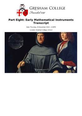 Part Eight: Early Mathematical Instruments Transcript