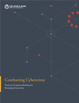 Combatting Cybercrime: Tools and Capacity Building for Emerging Economies, Washington, DC: World Bank License: Creative Commons Attribution 3.0 IGO (CC by 3.0 IGO)