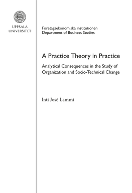 A Practice Theory in Practice Analytical Consequences in the Study of Organization and Socio-Technical Change