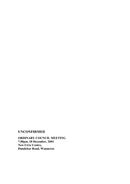 UNCONFIRMED ORDINARY COUNCIL MEETING 7.00Pm, 18 December, 2001 New Civic Centre, Dundebar Road, Wanneroo