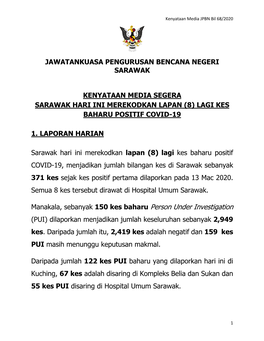 Manakala, Sebanyak 150 Kes Baharu Person Under Investigation (PUI) Dilaporkan Menjadikan Jumlah Keseluruhan Sebanyak 2,949 Kes