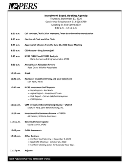 Investment Board Meeting Agenda Thursday, September 17, 2020 Conference Telephone #: 312-626-6799 Meeting ID: 932 5149 8367# 8:30 A.M