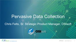 Pervasive Data Collection